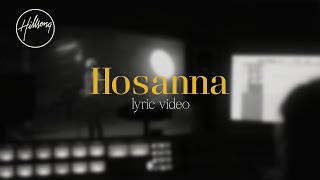 Hosanna Official Lyric Video  Hillsong Worship [upl. by Anneiv]