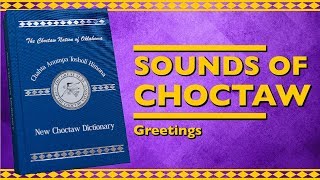 Sounds of Choctaw  Social Greeting [upl. by Yesmar]