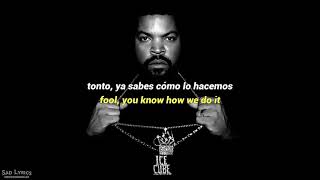 Ice Cube  You Know How We Do It  Sub Español amp Lyrics [upl. by Demetrius]