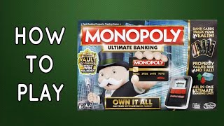 How To Play Monopoly Ultimate Banking [upl. by Panayiotis620]