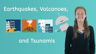 What Are Earthquakes Volcanoes and Tsunamis [upl. by Brindle3]