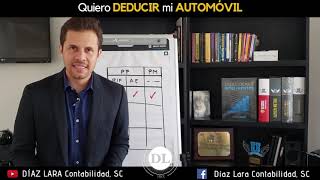 Reglas para DEDUCIR un AUTOMÓVIL  Deducciones Inteligentes  DÍAZ LARA  Diego Alberto Díaz [upl. by Malkah]