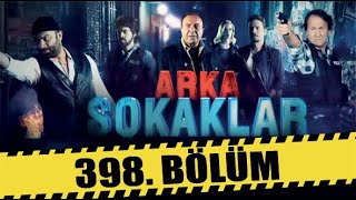 ARKA SOKAKLAR 398 BÖLÜM  FULL HD [upl. by Anaed]