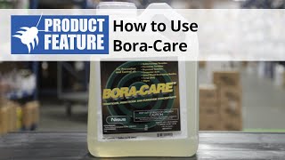 How to Use BORACARE Borate Wood Treatment [upl. by Rickart]