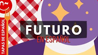 El futuro en español  Simple Future Tense Spanish [upl. by Tadich869]