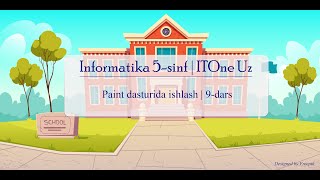 Paint dasturida ishlash  Informatika 5sinf  9dars  ITOne Uz [upl. by Randene]