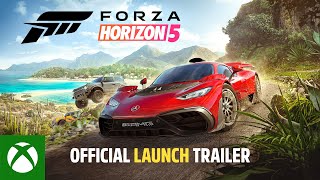 Forza Horizon 5  Official Launch Trailer [upl. by Aicina]