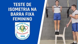 TAF PMESP  TESTE DE quotISOMETRIA NA BARRA FIXAquot FEMININO Barro Branco [upl. by Akital]