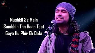 Tujhe Kitna Chahein Aur LYRICS  Jubin Nautiyal Mithoon [upl. by Aivalf]