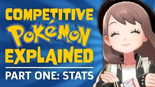 How Stats Work  Competitive Pokemon Explained Part 1 [upl. by Farah]