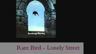 Rare Bird  Lonely Street lyrics  remastered [upl. by Bancroft]