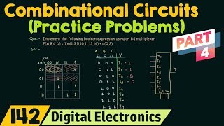 Practice Problems on Combinational Circuits Part 4 [upl. by Aihsemot]