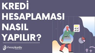 Kredi Hesaplaması Nasıl Yapılır [upl. by Angus]