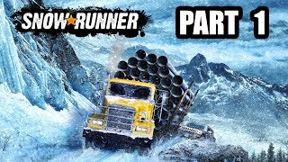 SnowRunner  Gameplay Walkthrough  Part 1  quotNEW Trucking Terrain Simulatorquot [upl. by Luhe]