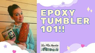 Epoxy Tumbler DIY Beginners guide on how to make a tumbler [upl. by Bandler]