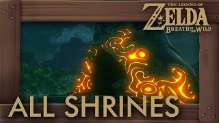 Zelda Breath of the Wild  All Shrine Locations [upl. by Yadsendew]