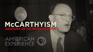 McCarthyism Anatomy of an Investigation  American Experience  PBS [upl. by Berti]