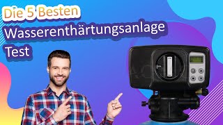 Die 5 Besten Wasserenthärtungsanlage Test [upl. by Slin]