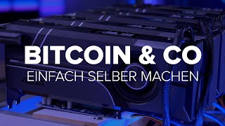 Bitcoin Mining Wie geht das Schürfen von Kyptowährungen  deutsch [upl. by Bej532]