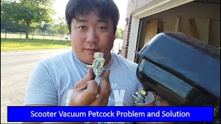 Scooter Fuel Vacuum Petcock Problem and Workaround [upl. by Amsirahc811]