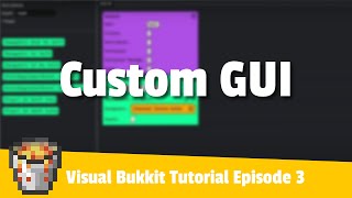 GUIs Ep 3 Visual Bukkit Tutorial [upl. by Magocsi]