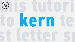 How to Adjust Letter Spacing amp Kern Text  Illustrator Tutorial [upl. by Ahsatan132]