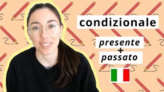 How to use CONDIZIONALE PRESENTE and PASSATO ita audio [upl. by Ammann]