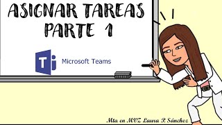 ASIGNAR TAREAS EN TEAMS PARTE 1 [upl. by Katalin]