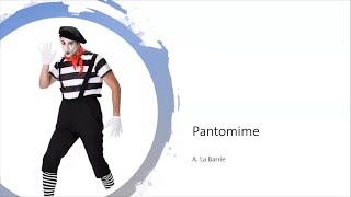 Pantomime  Definition and qualities  Anderson La Barrie [upl. by Zerla]