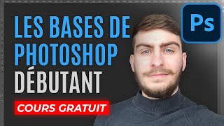 Les bases de Photoshop cours gratuit [upl. by Arrotal]