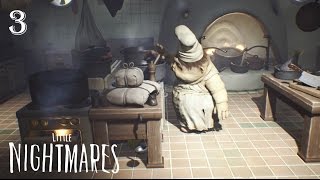 Little Nightmares  100 Complete Walkthrough Part 3  The Kitchen [upl. by Ratcliff535]