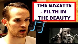 THE GAZETTE REACTION Filth in the Beauty [upl. by Iznekcam]