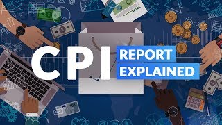 CPI Report Explained [upl. by Cleon373]