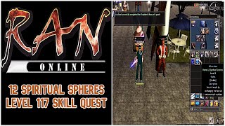 🎮RAN Online  12 Spiritual Spheres  Level 117 Skill Quest [upl. by Esilenna]