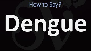 How to Pronounce Dengue CORRECTLY [upl. by Anez]