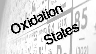 Oxidation States [upl. by Johnny]