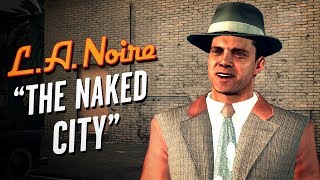 LA Noire Remaster  Case 19  The Naked City 5 Stars [upl. by Enialed456]