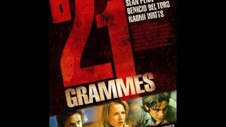 21 grammes [upl. by Delanie]