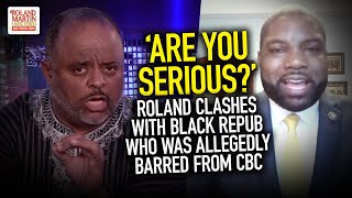 Are You Serious Roland amp Rep Donalds Who Was Allegedly Barred From CBC Clash Over HR4 Trump [upl. by Enyawud]