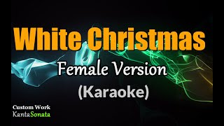 White Christmas  Bing Crosby Female Version  Karaoke [upl. by Forster]