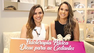 Fisioterapia Pélvica  Dicas para as Gestantes [upl. by Jacquette]