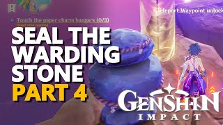 Seal the Warding Stone Genshin Impact Part 4 [upl. by Frederique]