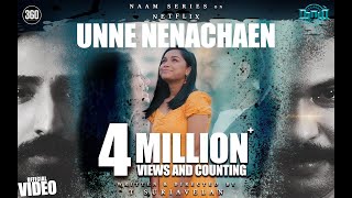 Naam  Unne Nenachaen Official Video 4K  Stephen Zechariah ft Srinisha Jayaseelan [upl. by Riane]