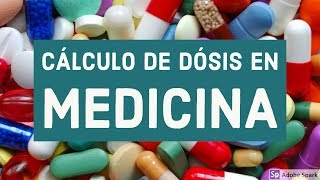 Cálculo de dosis en Medicina [upl. by Trik792]