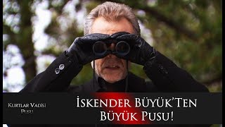 İskender Büyükten Büyük Pusu [upl. by Ainitsirhc]