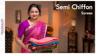 Semi Chiffon Sarees by Prashanti  06 April 2022 [upl. by Dana896]