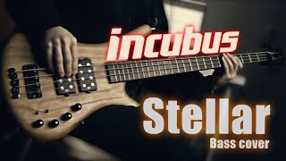 Incubus  Stellar Bass Cover [upl. by Berfield]