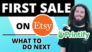 What To Do After First Etsy Sale  PRINTIFY [upl. by Sibie68]