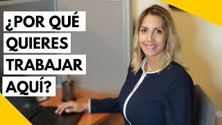 POR QUE QUIERES TRABAJAR AQUI  COMO RESPONDER EN UNA ENTREVISTA DE TRABAJO [upl. by Enrahs899]