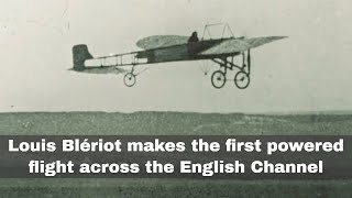 25th July 1909 Louis Blériot makes the first powered crossChannel flight [upl. by Margret69]